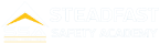 Steadfast Safety Academy